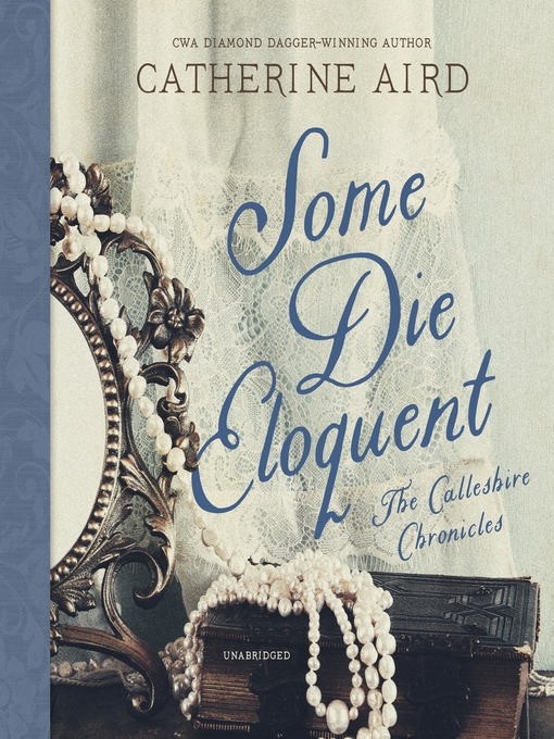 Title details for Some Die Eloquent by Catherine Aird - Available